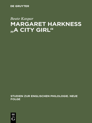 cover image of Margaret Harkness "A City Girl"